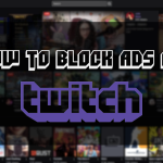 how to block twitch ads