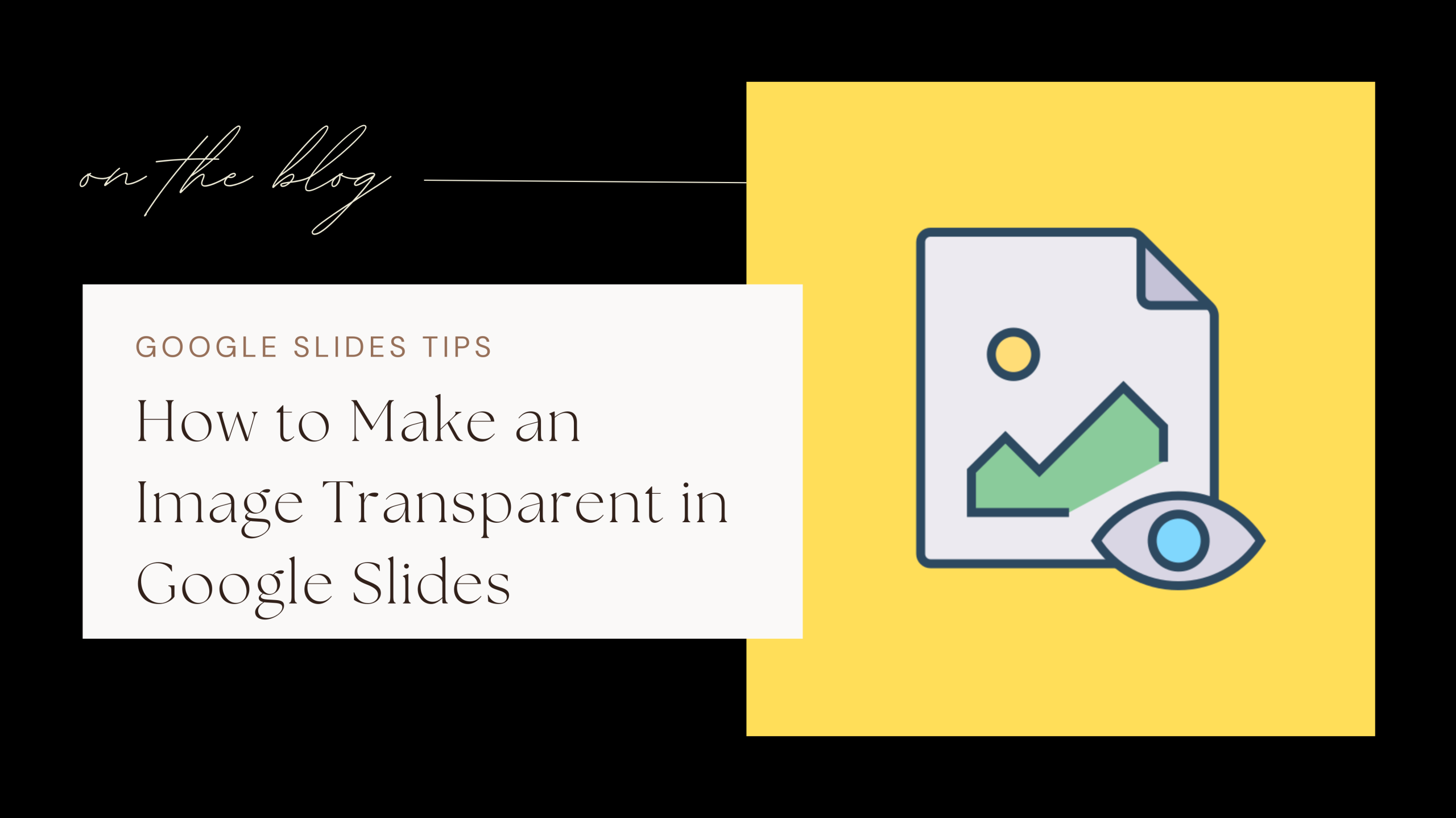 How to Make an Image Transparent in Google Slides Using Shapes